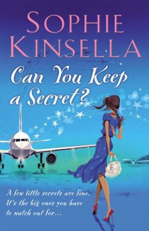Can You Keep A Secret? by Sophie Kinsella