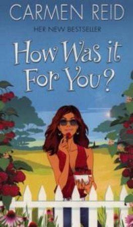 How Was It For You? by Carmen Reid