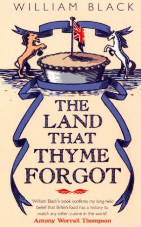 The Land That Thyme Forgot by William Black