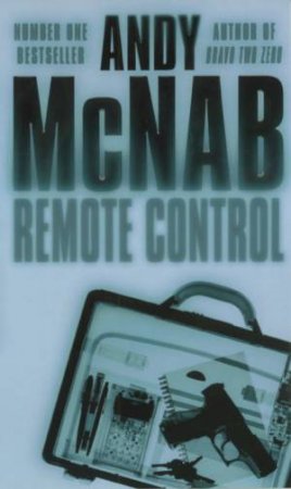 Remote Control by Andy McNab