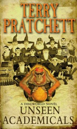 Unseen Academicals by Terry Pratchett
