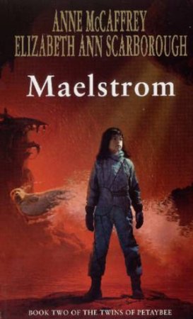 Maelstrom by Elizabeth Ann Scarborough & Anne McCaffrey