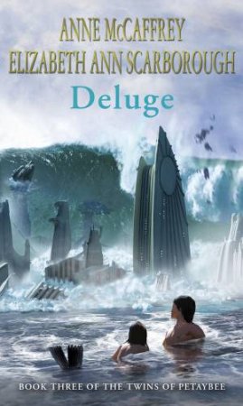 Deluge by Anne McCaffrey & Elizabeth Ann Scarborough