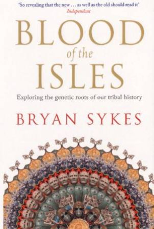 Blood Of The Isles by Bryan Sykes