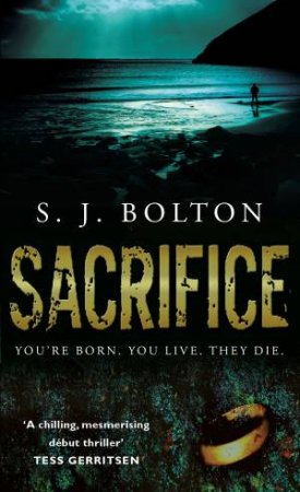 Sacrifice by S J Bolton