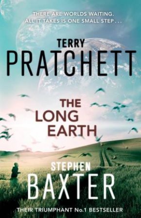 The Long Earth by Terry Pratchett & Stephen Baxter