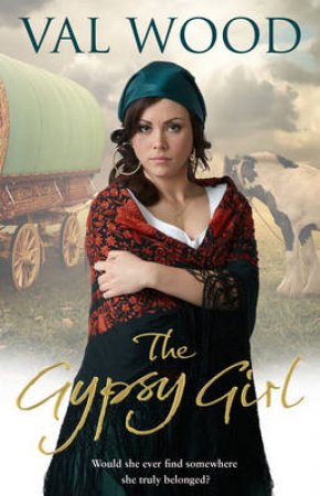 The Gypsy Girl by Val Wood