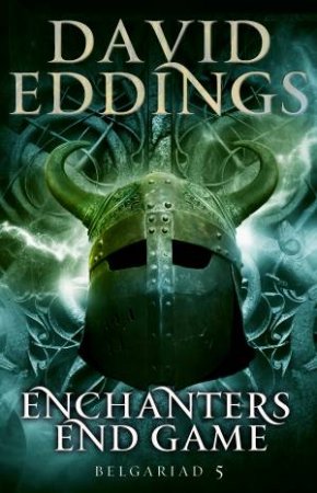 Enchanters' End Game by David Eddings