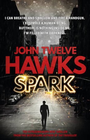 Spark by John Twelve Hawks