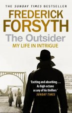 The Outsider My Life In Intrigue
