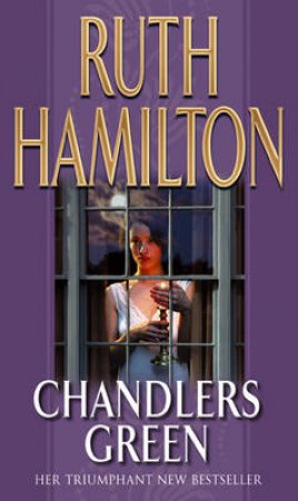 Chandlers Green by Ruth Hamilton