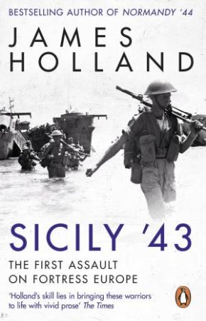 Sicily '43 by James Holland