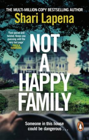 Not A Happy Family by Shari Lapena