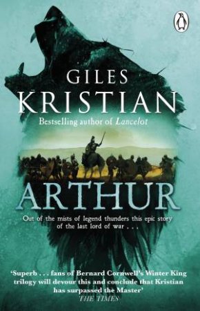 Arthur by Giles Kristian