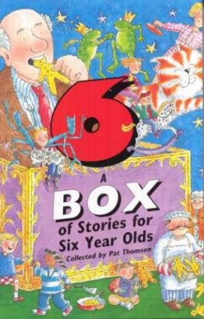 A Box Of Stories For Six Year Olds by Pat Thomson