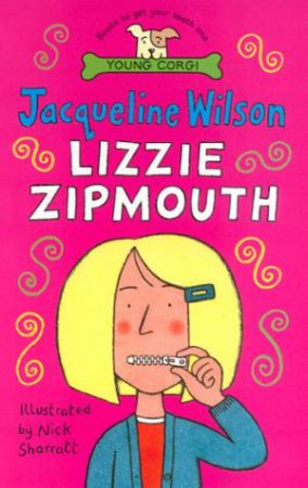 Young Corgi: Lizzy Zipmouth by Jacqueline Wilson