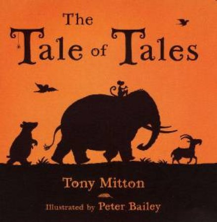 The Tale Of Tales by Tony Mitton