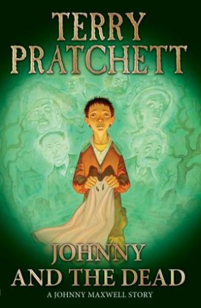 Johnny And The Dead by Terry Pratchett