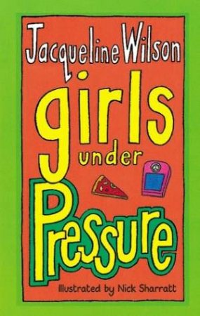 Girls Under Pressure by Jacqueline Wilson