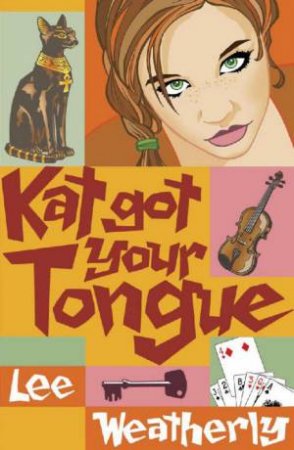 Kat Got Your Tongue by Lee Weatherly