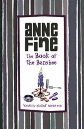 The Book Of The Banshee by Anne Fine