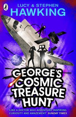 George's Cosmic Treasure Hunt by Stephen Hawking & Lucy Hawking