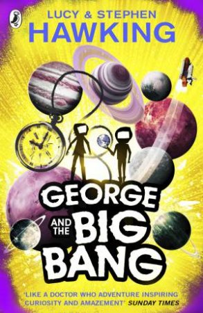 George And The Big Bang by Stephen Hawking & Lucy Hawking