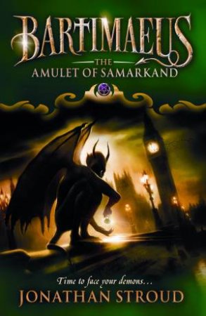 Bartimaeus: The Amulet Of Samarkand by Jonathan Stroud