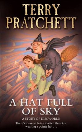 A Hat Full Of Sky by Terry Pratchett