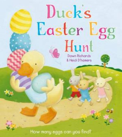 Duck's Easter Egg Hunt by Dawn Richards