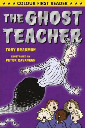 The Ghost Teacher by Tony Bradman