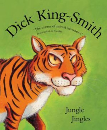 Jungle Jingles:   New Format Re-Issue by Dick King-Smith