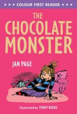 Colour First Reader The Chocolate Monster
