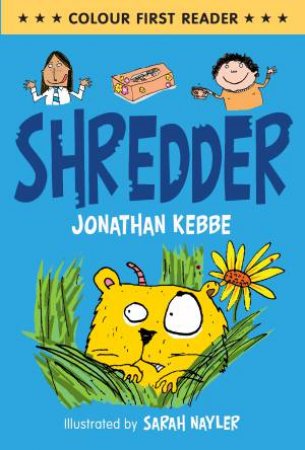 Colour First Reader: Shredder by Jonathan Kebbe