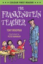 Colour First Reader The Frankenstein Teacher