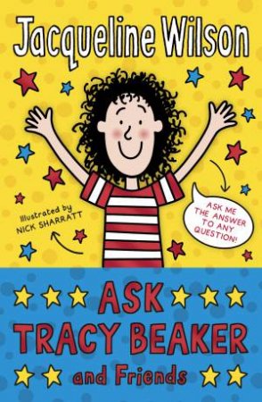 Ask Tracy Beaker and Friends by Jacqueline Wilson