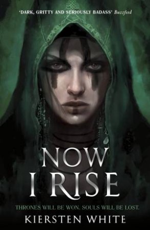 Now I Rise by Kiersten White