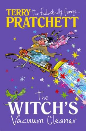 The Witch's Vacuum Cleaner: And Other Stories by Terry Pratchett