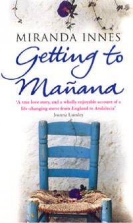 Getting To Manana by Miranda Innes