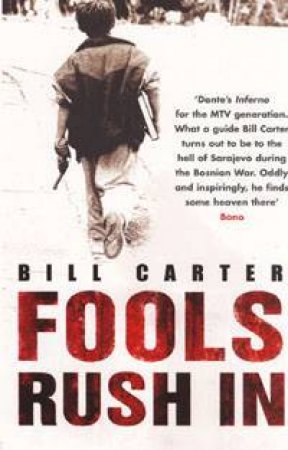 Fools Rush In by Bill Carter