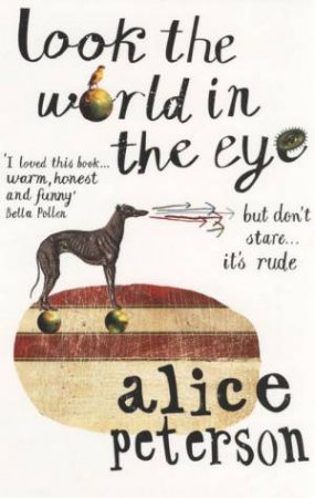 Look The World In The Eye by Alice Peterson