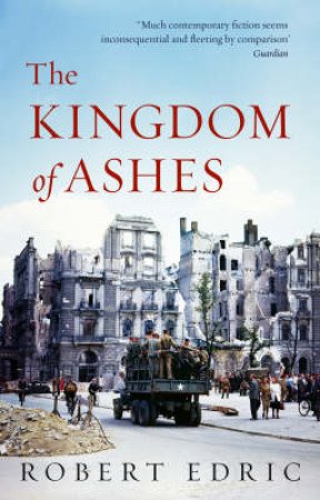 The Kingdom Of Ashes by Robert Edric