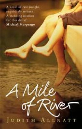 Mile Of River by Judith Allnatt