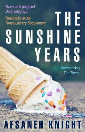 The Sunshine Years by Afsaneh Knight