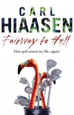 Fairway To Hell How Golf Ruined My LifeAgain