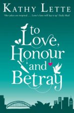 To Love Honour And Betray