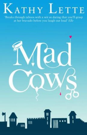 Mad Cows by Kathy Lette