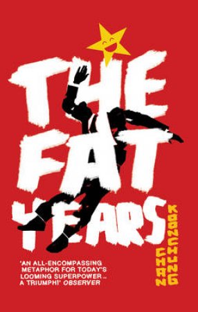 The Fat Years by Chan Koonchung