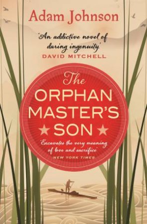 The Orphan Master's Son by Adam Johnson