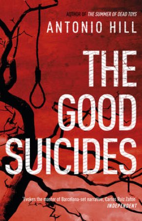 The Good Suicides by Antonio Hill